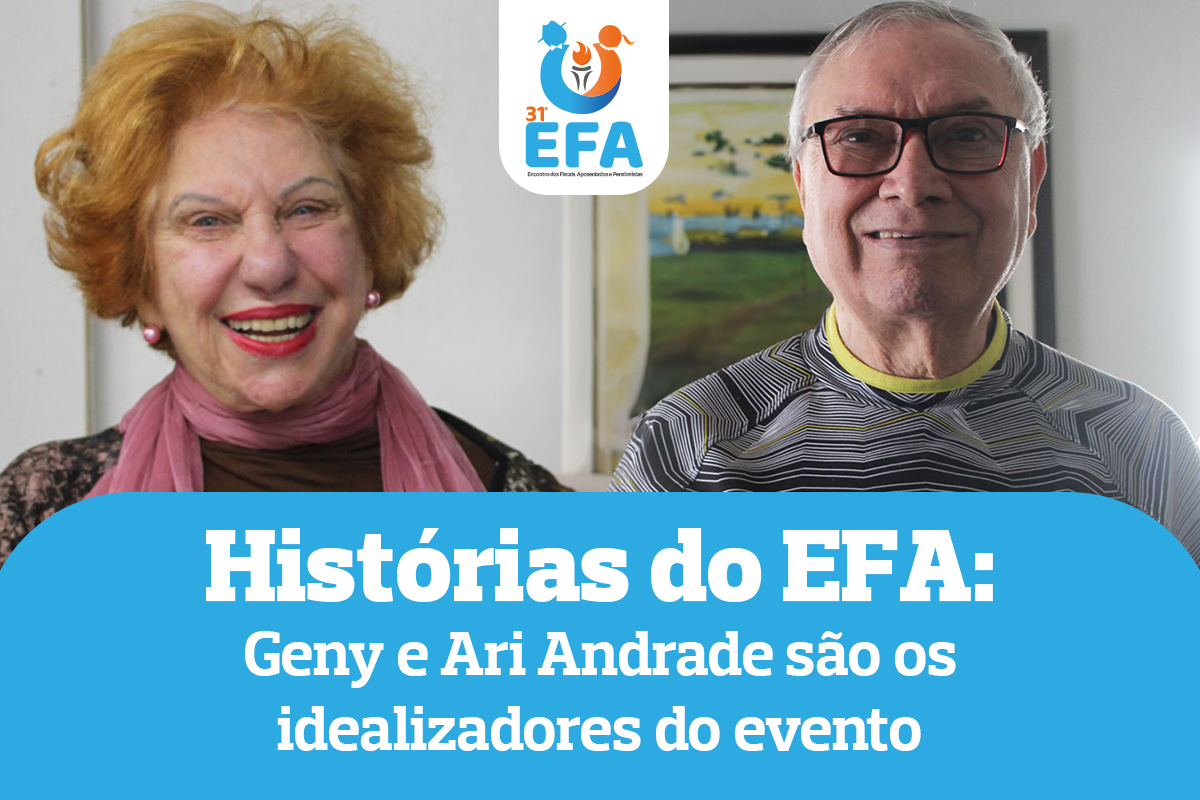 História do EFA: Geny e Ari Andrade são os idealizadores do evento