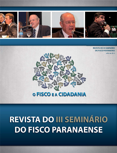 Revistas Seminários Fisco Paranaense - III Seminário do Fisco Paranaense - 2013