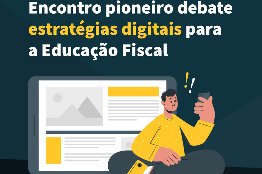 Encontro sobre inovação digital na educação fiscal está com inscrições abertas